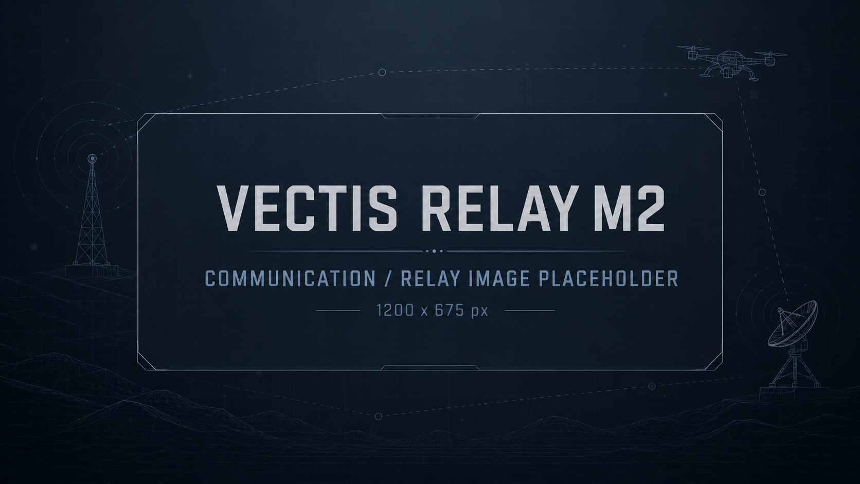 VECTIS Relay M2 als luftgestützter Kommunikationsknoten für Datenlink, Netzwerkarchitektur und Systemintegration in Relay-Missionen.